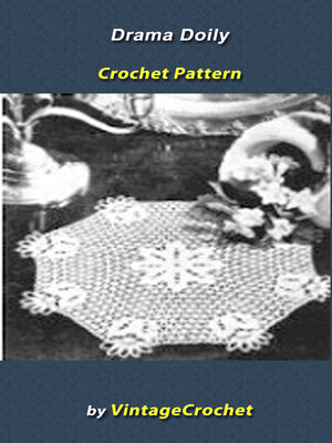 cover image of Doily Drama Vintage Crochet Pattern